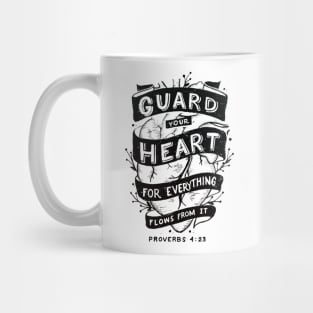 Guard your Heart Proverbs 4:23 Bible Verse Mug